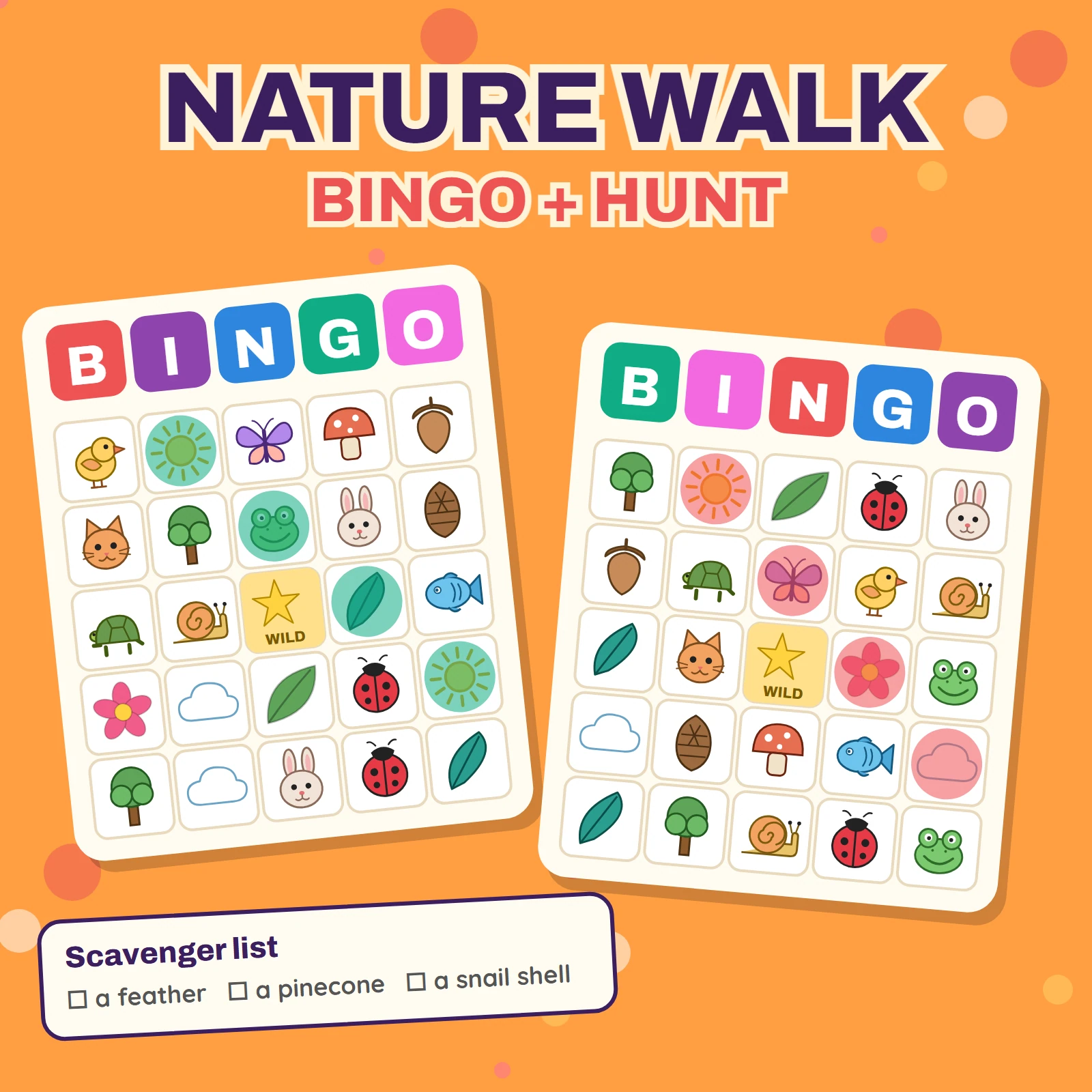 Overlapping picture bingo cards with BINGO headers, a wild star center and nature drawings, over an orange background with a scavenger list